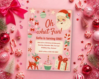 May include: A pink rectangular birthday invitation card featuring a winking Santa Claus, a reindeer, a cupcake, and a gift box. The text reads Oh what Fun! Sofia is turning ONE! Join us for a Christmas birthday party Saturday, December 12th, 2 to 4 pm, 111 Willow Way, Anytown, RSVP to Mom at 555-123-4567.