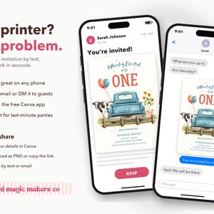 May include: Two smartphones display a digital birthday invitation featuring a blue truck, a cow, sunflowers, and balloons. The text reads No printer? No problem. You're invited! Wheel-y Excited to be ONE. The screens show RSVP options and text message interfaces.