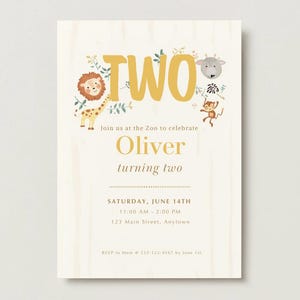 May include: A rectangular birthday invitation card with a light wood grain background. It features the text TWO in large gold letters, surrounded by illustrations of a lion, giraffe, monkey, and zebra. The card includes details for Oliver turning two on Saturday, June 14th, at 123 Main Street, Anytown.
