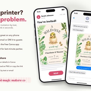 May include: Two smartphones displaying a digital invitation template with a baby dinosaur hatching from an egg, surrounded by tropical leaves. The text reads A WILD ONE is on the way! Charlotte & Mason, August 7, 7PM. Includes instructions for sharing via text or email.