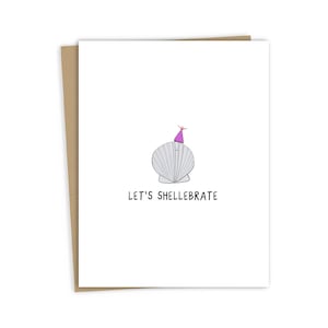 Let&#39;s Shellebrate Card