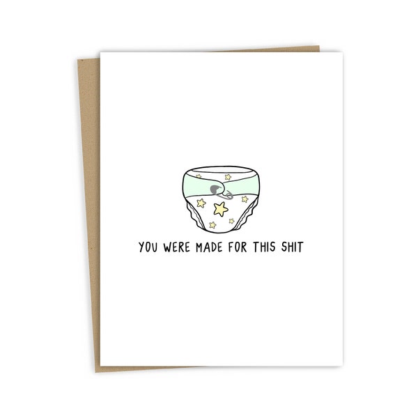 Baby Shower Card "You Were Made For This Shit" | Funny Adult Cards For Expecting Parents - Fun Punny Cards For Baby Showers -Blank Inside