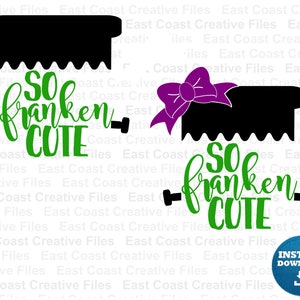 So Franken Cute SVG, Kids Halloween SVG, SVG files for Silhouette, Cricut cut files, svg, dxf, eps, png digital download