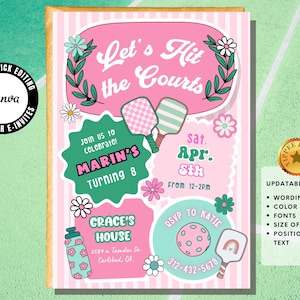 May include: A pink and white invitation with the text "Let's Hit the Courts" and details for a birthday party. The invitation includes a pickleball theme with graphics of paddles, balls, and flowers. The text is customizable.