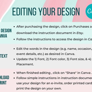May include: A teal and pink graphic with the text "EDITING YOUR DESIGN" and the Canva logo. Instructions include accessing the design, editing text, and downloading and printing. The design is for e-invites and printed cards.
