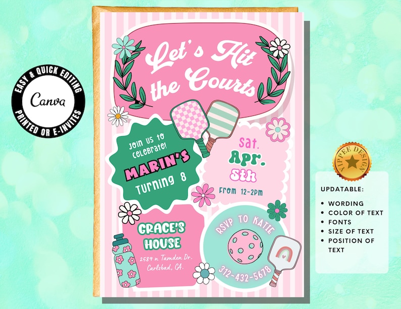 May include: A pink and white invitation with the text "Let's Hit the Courts" and "Marin's Turning 8". The invitation includes pickleball paddles, flowers, and the text "RSVP to Katie". The design is customizable.