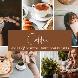 Op de afbeelding: Een collage van afbeeldingen met koffie, gebak en mensen die koffie drinken in verschillende omgevingen. De tekst "Coffee" en "MOBILE & DESKTOP LIGHTROOM PRESETS" wordt weergegeven op een bruine achtergrond.