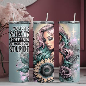 Pastel Sarcasm and Stupidity Tattooed Floral Watercolor Girl  Personalized Custom Tumbler, Unique Personalized Gift!!!