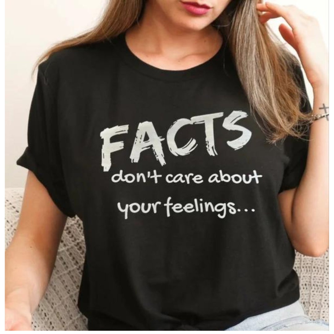 FACTS... Don't Care Tee Shirt Funny Sarcastic Tee Shirt - Etsy