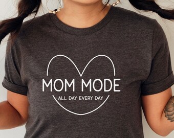 Mom Mode Tshirt, Mothers Day Gift, Gift for Mom, Mom Shirt, Mom Life Shirt, Funny Mom Shirt, Mom Birthday Gift, Cute Mom Tee, Christian Mom