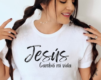 Jesús Cambió mi Vida, Camisetas Cristianas, Christian Tshirt, Frases Cristianas, Frases Biblicas, Frases de Fe, Camisetas Unisex