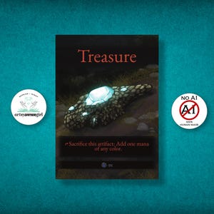 May include: A fantasy card with the word "Treasure" in red. The card features a glowing, gem-like artifact. Text on the card reads "Sacrifice this artifact: Add one mana of any colour." A "No AI" sticker is visible.
