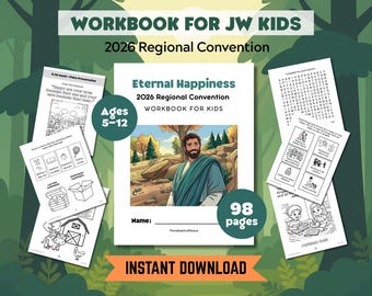 JW Kids (Ages 5-12) Eternal Happiness 98 Page Activity Workbook | 2026 Convention Printable Worksheets | Education for Jehovah's Witness