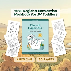 Puede incluir: Un cuaderno de trabajo para niños pequeños de los Testigos de Jehová con el texto "2026 Regional Convention Workbook for JW Toddlers". La portada del "Eternal Happiness Coloring Book" presenta un perezoso, un sol y lápices.