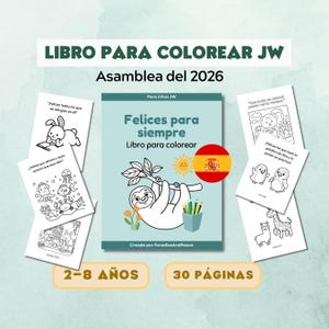 May include: A coloring book titled "Felices para siempre" (Happy Forever) for children aged 2-8, with 30 pages. The cover features a sloth hanging from a branch, a sun, and the Spanish flag. Additional pages with line drawings are visible.