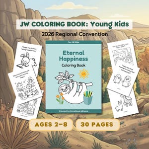 May include: A light blue coloring book titled Eternal Happiness with a sloth illustration, surrounded by several black and white coloring pages featuring animals and text. The cover includes the text JW COLORING BOOK: Young Kids 2026 Regional Convention, AGES 2-8, and 30 PAGES.