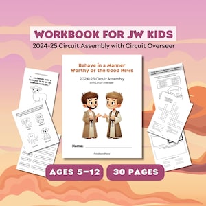 Niños TJ (de 5 a 12 años) Comportarse de una manera digna de las buenas nuevas Libro de trabajo de 30 páginas / Hojas de trabajo para la Asamblea de Circuito 2025 para los testigos de Jehová