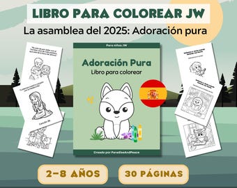ESPAÑOL Adoración pura 2025 libro para colorear JW, 30 páginas, imprimibles de la asamblea regional para los niños de los Testigos de Jehová