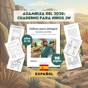 May include: A Spanish activity book for children, titled "Felices para siempre" (Happy Forever), with the text "Asamblea del 2026" (Assembly of 2026). The cover features an illustration of a man in a blue robe. Includes 98 pages and is for ages 5-12.