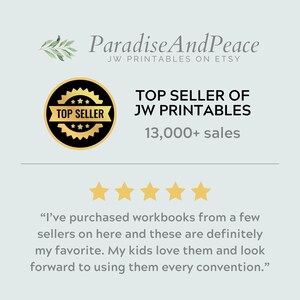 May include: A digital graphic featuring the text ParadiseAndPeace JW PRINTABLES ON ETSY, a gold and black Top Seller badge, the text TOP SELLER OF JW PRINTABLES 13,000+ sales, five gold stars, and a customer review about workbooks for conventions.