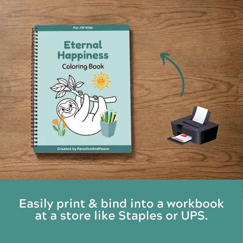 May include: A spiral-bound coloring book with a light blue cover featuring a sloth illustration, a yellow sun, and the text Eternal Happiness Coloring Book, For JW Kids, and Created by ParadiseAndPeace, alongside a black printer icon.