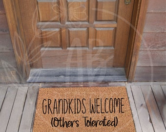 Grandkids Welcome (Others Tolerated) Custom Doormat