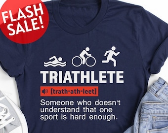 Triathlete Definition Shirt, Triathlon Addiction Shirt, Sport Lover Tshirt, Gift For Triathlete, Triathlon Sport Tshirt, Swim Bike Run Shirt