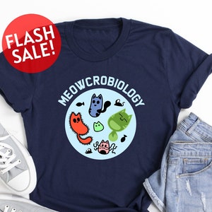 Meowcrobiology Shirt, Biology Teacher Shirt, Cat Lover Shirt, Cat Owner Microbiologist Tshirt, Biologist Scientist Tshirt, Biology Cat Shirt