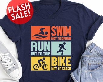 Camiseta de triatlón, camiseta de maratón, camiseta de deportes de resistencia, camiseta "Nada para no ahogarte", camiseta "Corre para no tropezar", camiseta "Bicicleta para no caerte", regalo deportivo