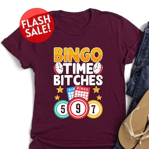 Bingo Time Bitches Shirt, Women Bingo Shirt, Laides Bingo Shirt, Bingo Game Lover Shirt, , Crazy Lady Bingo Shirt, I Love Bingo Tshirt, Girl