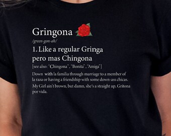 Gringona Definition Shirt, Gringona Definiton Shirt, Mexican Shirt, Latina Tshirt, Gift For Mexican Women, Spanish Shirt, Texas Tshirt, Girl