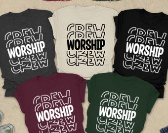 Worship Crew Shirt, Ministry Shirt, Christian Worship Shirt, Church Shirt, Bible Verse, Worship Shirt, Youth Group Shirt, Bible Study Gift