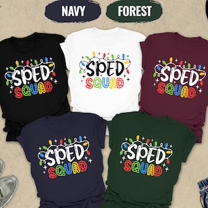 SPED Squad Christmas Shirt, Christmas Shirts, Christmas SPED Teacher Shirt, Sped Teacher, Special Ed Teacher, Christmas Special Ed Teacher