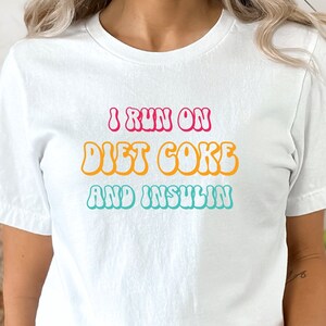 I Run On Diet Coke and Insulin Shirt, Diabetes Support Squad Shirt, Useless Pancreas Shirt, Sarcastic Diabet Shirt, Diabetes Blue Ribbon Tee