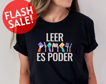 Leer es Poder Shirt, Bilingual Teacher Shirt, Spanish Teacher Shirt, Book Lover Shirt, Maestra Shirt, Reading Shirt, Latina Bookish Tee, Mom