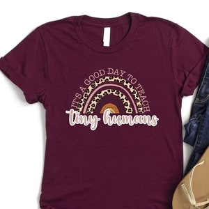 It&#39;s A Good Day To Teach…Shirt, Kindergarten Teacher Shirt, Back To School Shirt, Funny Teacher Rainbow Shirt,First Grade Teacher Shirt, Mom