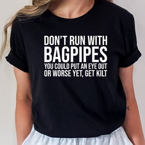Bagpipes Shirt, Scottish Musician Shirt, Sarcastic Scottish Shirt, Funny Bagpipe Shirt, Kilt Shirt, Bagpipe Lover Gift, Scotland Outfit, Mom bild 1