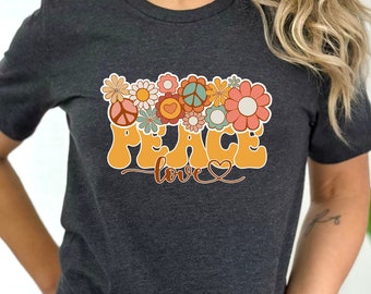 Peace And Love Shirt, Positive Quote Shirt, Peace Sign Shirt, Activist Shirt, Floral Hippy Shirt, Mother’s Day Shirt, Summer Time Shirt, Mom