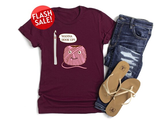 Wanna Hook Up Shirt, Crochet Lover Shirt, Crochet Mom Shirt, Gift For Crocheter, Knitting Shirt, Crochet Yarn Shirt, Crochet Hook Shirt, Mom