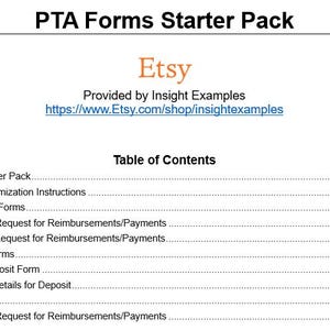 May include: Table of contents for a PTA Forms Starter Pack, provided by Insight Examples on Etsy. The document includes forms for reimbursements, bank deposits, and sample forms.