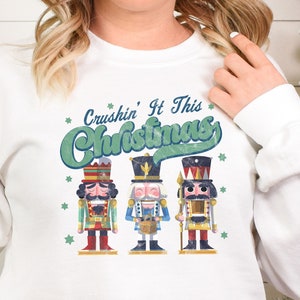 Crushin&#39; it this Christmas-sweater | Kersttrui | Vakantie ronde hals | Notenkraker longsleeve | Crush a Lot Truien Xmas cadeau-idee