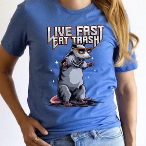Live Fast Eat Trash Tee | Team Trash Shirt | Funny Animal T-shirt | Street Cat Tee |  Opossum Tshirts | Cat Lover Gift Idea | Meme Shirts