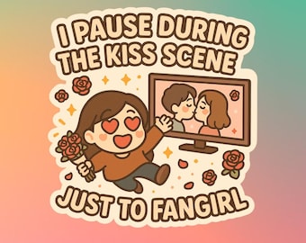 3" Sticker | Kdrama Cdrama Kiss Fangirl Gift