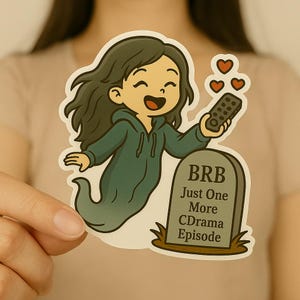 3&quot; BRB Just one more episode Sticker for Cdrama Fans Gift Idea for Korean Drama Lovers & for Kdrama Chinese Drama Fans