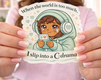 Slip into a Cdrama Sticker! Gift Idea for Chinese Drama Lovers