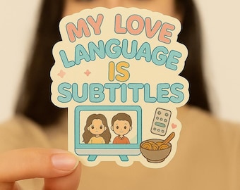 Kdrama Sticker: My Love Language is Subtitles, Korean Drama Fan Gift