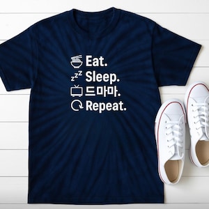 Eat. Sleep. Drama. (Korean) Repeat! Unisex Tie-Dye Cotton T-Shirt | K-Drama & C-Drama Fan Shirt | Korean Hangul Drama Gift