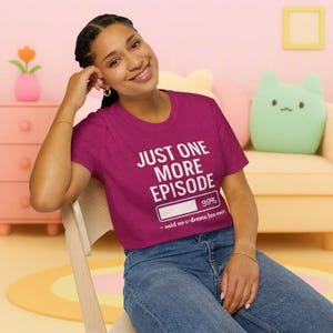 Just One More Episode -said no c-drama fan ever | T-Shirt | Tee for Drama Lovers | Gift for Fans | Korean Chinese Merch