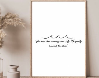 Colleen Hoover Quote Art Print - It Ends With Us, Lily Blooms (Digital Download)