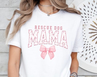 Rescue Dog Mama Coquette Shirt, Dog Adoption T-shirt, Foster Dog Mom Shirt, Animal Rights Shirt, Pet Adoption Shirt, Dog Adoption Day Gift